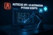 build autocad api automation with python machine learning and ai integration