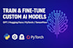 train and fine tune custom ai models in python