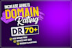 increase domain rating DR and ahrefs DR up to 70