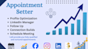 be your appointment setter and linkedin manager and sales closer