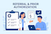 handle medical referrals and authorization