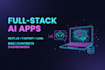 develop end to end ai solutions with modern stack and llms