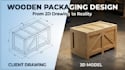 design custom wooden packaging, boxes, crates, and pallets from your draw