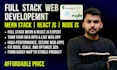 be your full stack mern web developer