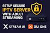 setup secure iptv server with adult streaming, xtream ui, xui one