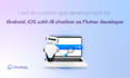 ai custom app development for android, ios app, ai chatbot as flutter developer