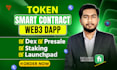 create token, pump fun meme coin, smart contract, presale, staking and web3 dapp