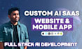 build custom ai saas website or mobile application and ai chatbot
