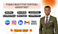 be creative virtual assistant personal assistant and social medial manager
