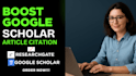boost google scholar citation publish researchgate article backdate writing