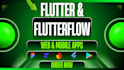 do enterprise flutter development, flutter flow, flutterflow web and mobile apps