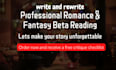 be your beta reader romance beta reader, beta read romance, fantasy beta reading