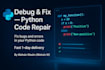 fix, optimize, or build your python project or app from scratch