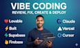 deploy, fix vibe coded app, website and its backend with firebase and supabase