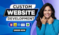 build custom website as full stack website developer, website development