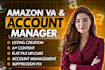 be your amazon account manager and virtual assistant for seller central