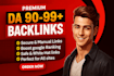 build premium da 90 plus backlinks to boost your website