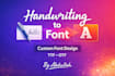 convert your handwriting into a custom font in ttf or otf