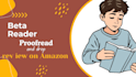 beta read your manuscript or kindle and gives revi ew your book