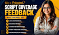 provide professional script coverage and detailed feedback for your screenplay