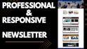 design a professional and responsive newsletter