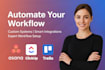 setup custom asana, clickup, trello workflows and integrations,consultant expert
