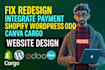 fix redesign integrate payment shopify wordpress odoo canva cargo website design