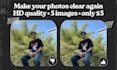 fix your unclear pictures and make them HD quality