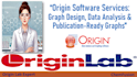 provide originlab data analysis and publication ready graph services