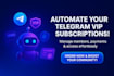 build telegram membership bot subscription bot VIP bot paywall bot access bot