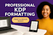 do book formatting for amazon KDP, print fast