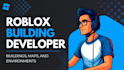 build professional roblox buildings, maps, and environments