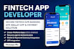 develop secure fintech app, banking app, wallet app, money transfer trading app