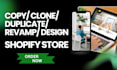 clone duplicate or copy any shopify store design