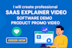create saas explainer video, software explainer product demo, promo video, demo