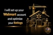 set up your walmart account and optimize your listings
