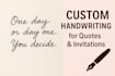 craft custom handwritten quotes, letter,invitations, text for cards and projects
