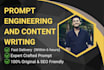 deliver expert prompt engineering and premium content writing