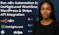run n8n automation in gohighlevel workflow wordpress stripe api integration