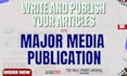 publish and write your article on major media publication outlets