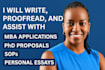 proofread and assist with mba,application, phd proposal, sop and essays