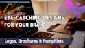 design professional logo, brochures, and pamphlets