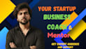 help you in startup and turn idea into successful business