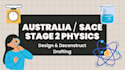 draft sace stage 2 physics design and deconstructs
