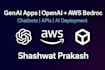 develop powerful genai applications using AWS bedrock and openai API
