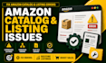 fix amazon catalog and listing issues on seller central