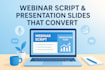 write powerful webinar script and presentation slides that convert fast
