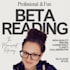 beta read your manuscript providing constructive feedback and fun insights