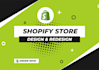 design and build custom shopify store