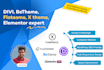 be your divi, flatsome, betheme, elementor, x theme expert